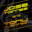 Jose Torres & Tony Fuentes