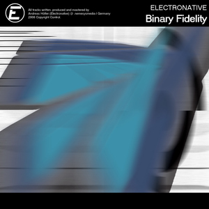 Electronative - Binary Fidelity (.nemesysmedia | Germany)