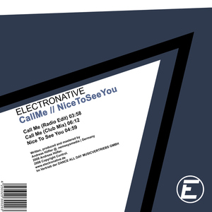 Electronative - Call Me / Nice To See You (.nemesysmedia | Germany) Electronative - Call Me / Nice To See You (.nemesysmedia | Germany)