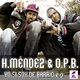 Mendez & O.P.B. YO SI SOY DE BARRIO e.p. Mendez & O.P.B. YO SI SOY DE BARRIO e.p.