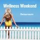 Relaxraum Wellness Weekend