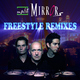 Split Mirrors Freestyle Remixes