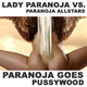 Lady Paranoja Paranoja goes Pussywood