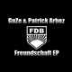 GuZe & Patrick Arbez Freundschaft e.P. GuZe & Patrick Arbez Freundschaft e.P.
