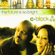 C-Block The Future Is so Bright