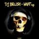 DJ Brush What EP