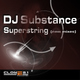 DJ Substance  Superstring (new mixes)