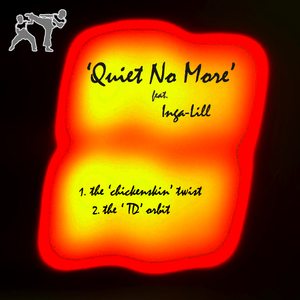chickenskin - Quiet No More  featuring Inga-Lill (Roundhouse)