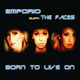 EMPORIO supp. THE FACES Born to live on EMPORIO supp. THE FACES Born to live on