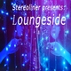 Stereoliner pres.  Loungeside Loungside EP