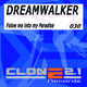 Dreamwalker Follow me into my Paradise