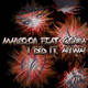 Mangoon feat. Corina I did it anyway