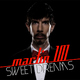 Martin 101 Sweet Dreams / Addicted To Myself