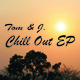 Tom & J. Chill Out EP