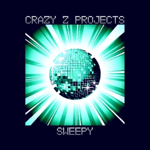 Crazy Z Projects - Sweepy (Rakete Records) Crazy Z Projects - Sweepy (Rakete Records)