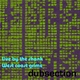 The Dubsection Live By the Shank
