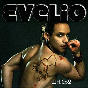 Evelio - WH.Ep2 (EvelioMusic)