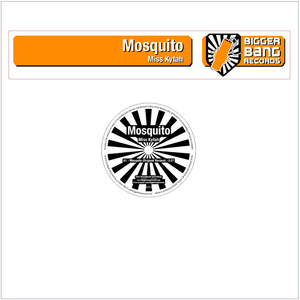 Miss Kytah - Mosquito (Bigger Bang Records)