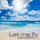 John Modena And Bootmasters Feat Med Lawrence Let Me Fly John Modena And Bootmasters Feat Med Lawrence Let Me Fly