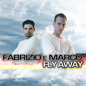 FABRIZIO E MARCO - Fly away (Hands Up & Electro Edition) (ARC-Records Austria)