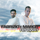 FABRIZIO E MARCO Fly away (Hands Up & Electro Edition) FABRIZIO E MARCO Fly away (Hands Up & Electro Edition)