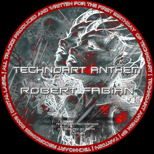 Robert Fabian - Technoart Anthem (Technoart Recordings)