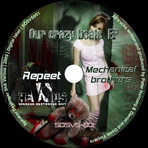 Repeet Vs Mechanical Brothers - Our Crazy Beats (Speaker Destroyer Shit Versus)