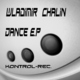 Wladimir Chalin Dance E.P