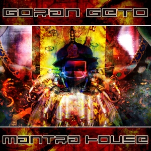 Goran Geto - Mantra House (Kayowa Records)