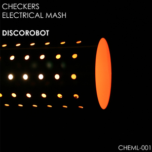 Checkers Electrical Mash - Discorobot (Checkers Electrical Mash Label) Checkers Electrical Mash - Discorobot (Checkers Electrical Mash Label)