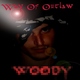 Woody Way Of Outlaw