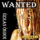 &Ouml;zkan &Ouml;nder Wanted