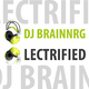 Dj Brainnrg Lectrified