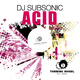 DJ Subsonic Acid