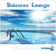 Baleares Lounge baleares lounge vol. 2