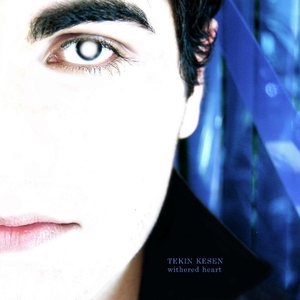 Tekin Kesen - Withered Heart - Single (Samplefreunde)