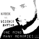 K-Teck Vs Science Rhythm One Mind - Many Memories