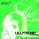 Lillytronic Trippin