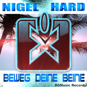 Nigel Hard - Beweg Deine Beine (Rgmusic Records)
