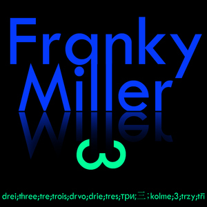 Franky Miller - 3 (Swoop Records)