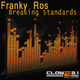 Franky Ros Breaking Standards
