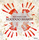 Michael Lieb Voodoo Shaker