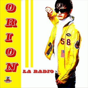 Orion - La Radio (Planeta Mix Records)