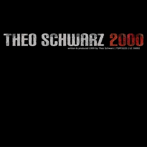 Theo Schwarz - 2000 (Ts Music)