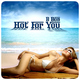 B Bon Hot For You