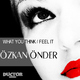 &Ouml;zkan &Ouml;nder What You Think