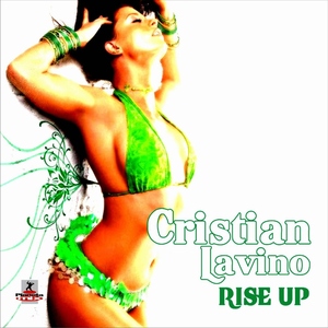 Cristian Lavino - Rise Up (Planeta Mix Records)