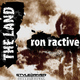 Ron Ractive The Land Ron Ractive The Land