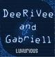 Deerivee & Gabriell Luxurious
