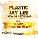 Plastic Caide De Estrellas (incl. Free The Bird)